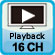 16 Channel Playback